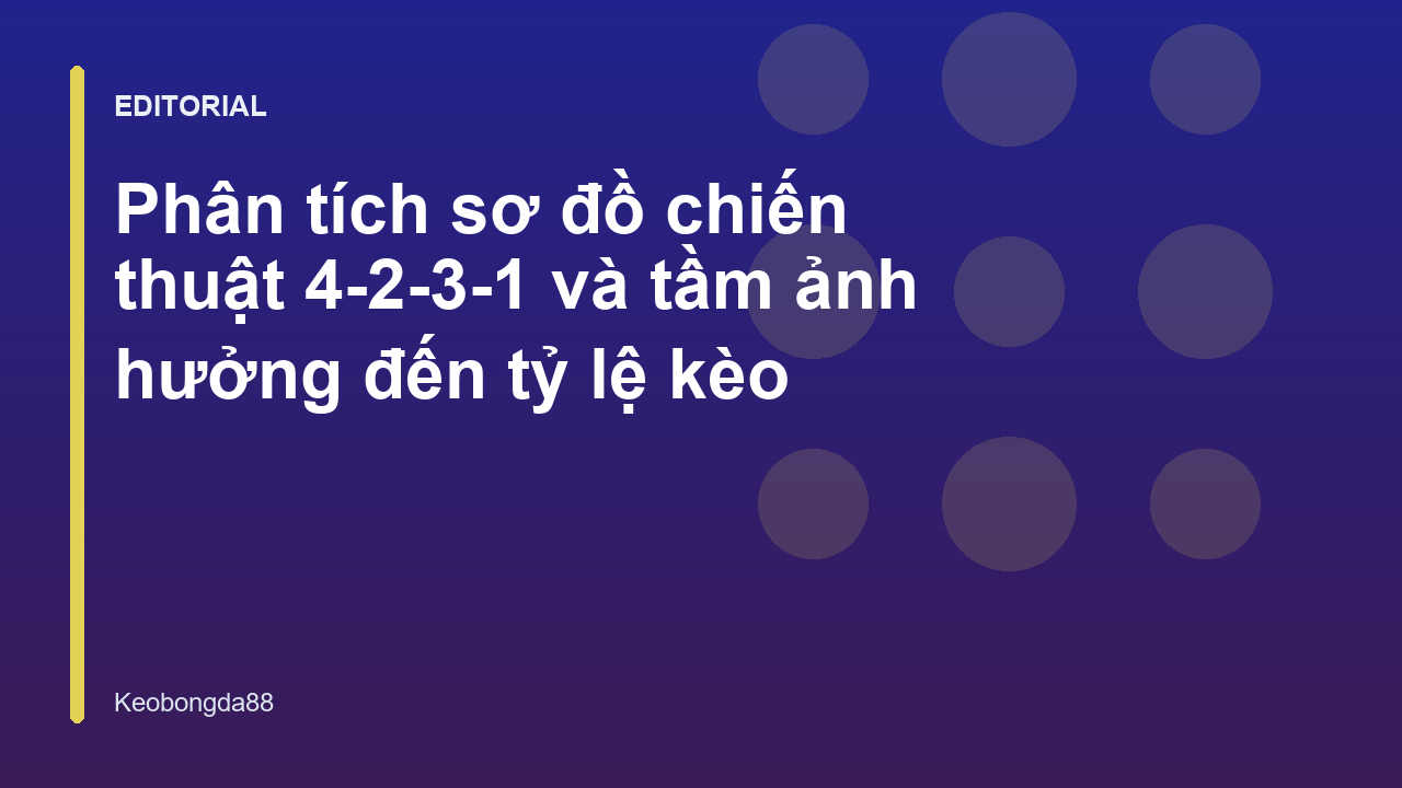 Sơ đồ chiến thuật 4-2-3-1 trong bóng đá